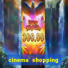 cinema shopping conquista sul